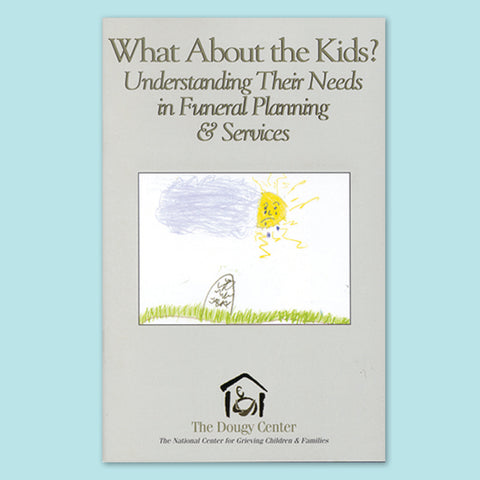 What About the Kids? Understanding Their Needs in Funeral Planning & Services